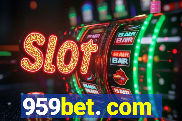 959bet. com